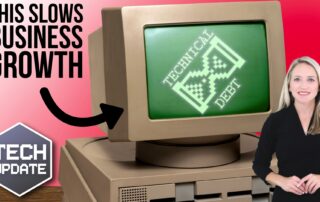 Is “technical debt” slowing your business growth?